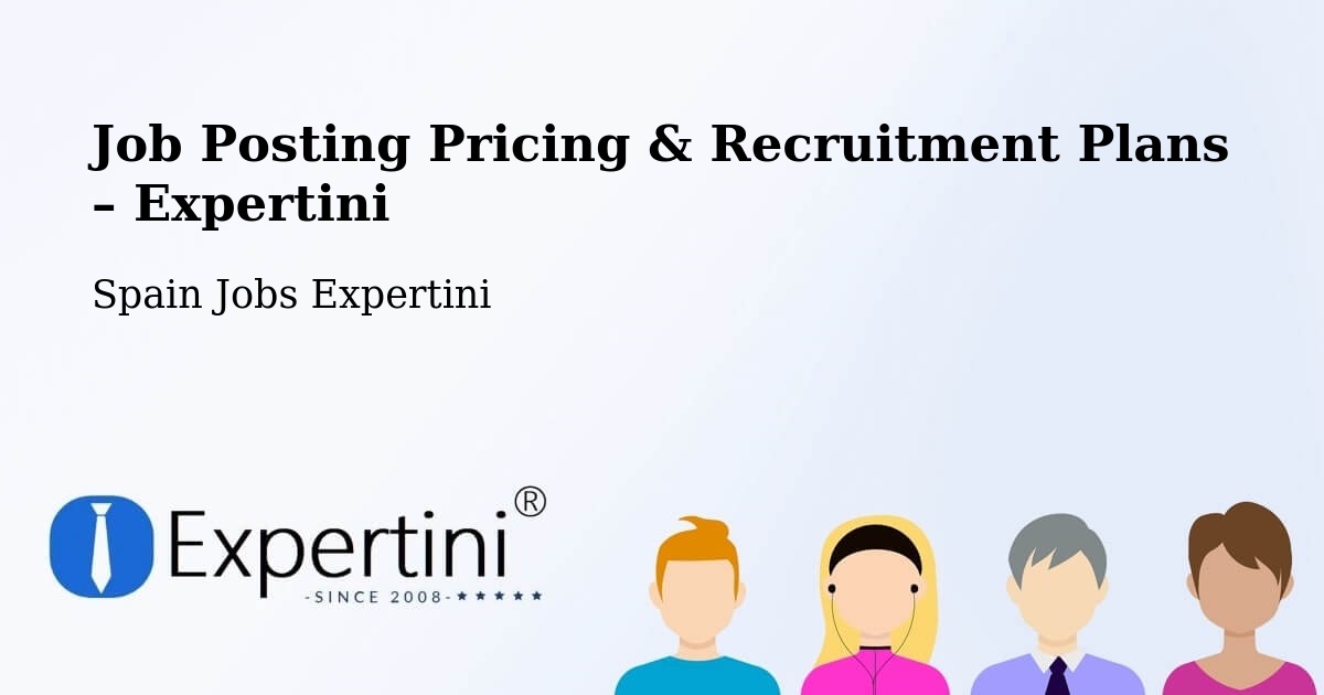 Job Posting Pricing & Recruitment Plans – Monturque - Monturque, Spain Jobs Expertini
